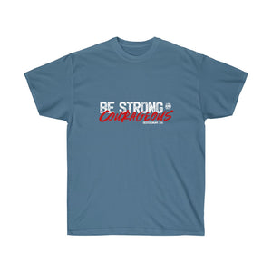 Be Strong and Courageous - Men's Ultra Cotton Tee