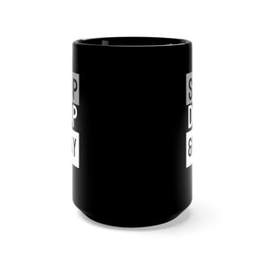 Stop Drop & Pray - Black Mug 15oz