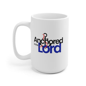 Anchored in the Lord - White Ceramic Mug