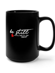 Load image into Gallery viewer, Be Still - Black Mug 15oz

