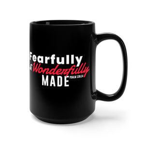 Fearfully and Wonderfully Made - Black Mug 15oz