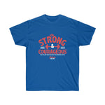 Load image into Gallery viewer, Be Strong and Courageous - Men&#39;s Ultra Cotton Tee
