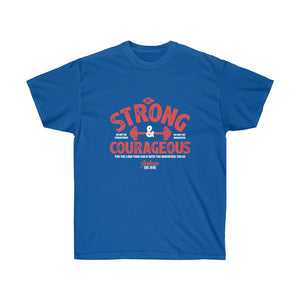 Be Strong and Courageous - Men's Ultra Cotton Tee