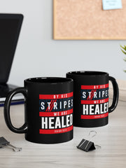 Load image into Gallery viewer, By His Stripes We are Healed - Black mug 11oz
