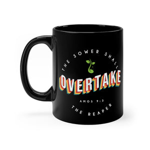 The Sower Shall Overtake the Reaper - Black mug 11oz