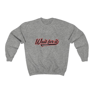 Wait For It - Women's Heavy Blend™ Crewneck Sweatshirt