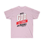 Load image into Gallery viewer, All Things are Possible - Men&#39;s Ultra Cotton Tee
