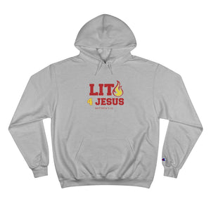 Lit 4 Jesus - Unisex Champion Hoodie