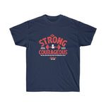 Load image into Gallery viewer, Be Strong and Courageous - Men&#39;s Ultra Cotton Tee
