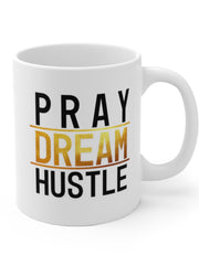 Load image into Gallery viewer, Pray Dream Hustle - White Ceramic Mug

