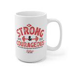 Load image into Gallery viewer, Be Strong and Courageous - White Ceramic Mug
