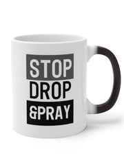 Load image into Gallery viewer, Stop Drop &amp; Pray - Color Changing Mug
