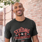 Load image into Gallery viewer, Be Strong and Courageous - Men&#39;s Ultra Cotton Tee
