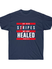 Load image into Gallery viewer, By His Stripes We Are Healed - Men&#39;s Ultra Cotton Tee
