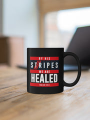 Load image into Gallery viewer, By His Stripes We are Healed - Black mug 11oz
