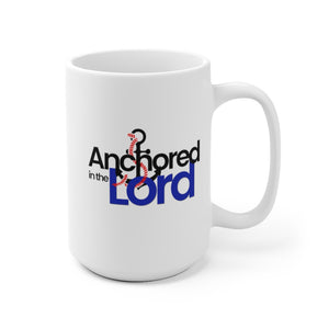 Anchored in the Lord - White Ceramic Mug