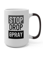 Load image into Gallery viewer, Stop Drop &amp; Pray - Color Changing Mug
