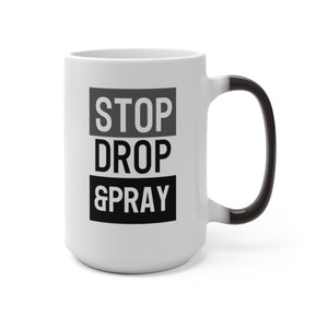 Stop Drop & Pray - Color Changing Mug