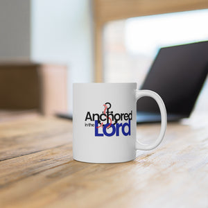 Anchored in the Lord - White Ceramic Mug