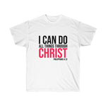 Load image into Gallery viewer, I can do all things through Christ - Men&#39;s Ultra Cotton Tee
