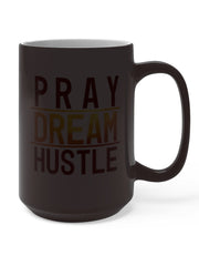 Load image into Gallery viewer, Pray Dream Hustle - Color Changing Mug

