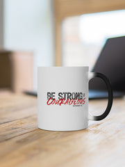Load image into Gallery viewer, Be Strong and Courageous - Color Changing Mug
