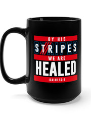 Load image into Gallery viewer, By His Stripes We are Healed - Black Mug 15oz
