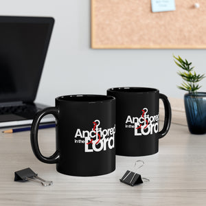 Anchored in the Lord - Black mug 11oz