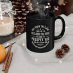 Load image into Gallery viewer, For I know the plans I have for you - Black mug 11oz
