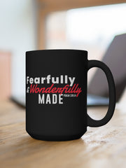 Load image into Gallery viewer, Fearfully and Wonderfully Made - Black Mug 15oz
