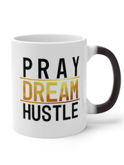 Load image into Gallery viewer, Pray Dream Hustle - Color Changing Mug
