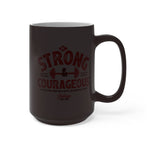 Load image into Gallery viewer, Be Strong &amp; Courageous - Color Changing Mug
