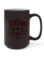Load image into Gallery viewer, Be Strong &amp; Courageous - Color Changing Mug
