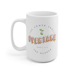 Load image into Gallery viewer, The Sower Shall Overtake the Reaper - White Ceramic Mug
