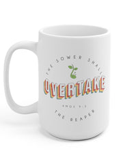 Load image into Gallery viewer, The Sower Shall Overtake the Reaper - White Ceramic Mug
