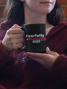 Fearfully and Wonderfully Made - Black Mug 15oz